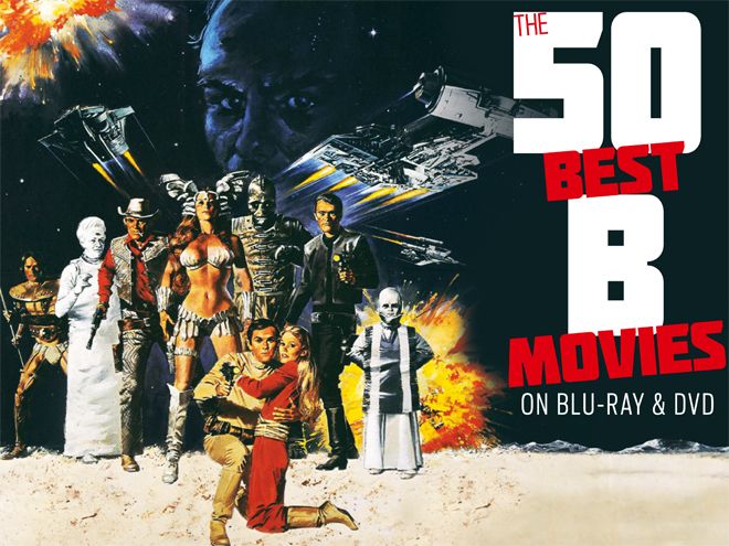The 50 best B movies on Blu-ray and DVD Home Cinema Choice